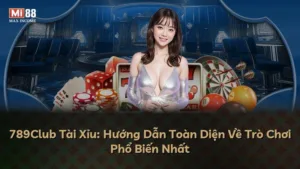 789Club Tài Xỉu: Hướng Dẫn Toàn Diện Về Trò Chơi Phổ Biến Nhất