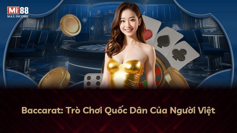 Baccarat: Trò Chơi Quốc Dân Của Người Việt