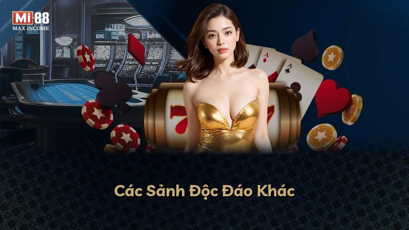 Các Sảnh Độc Đáo Khác