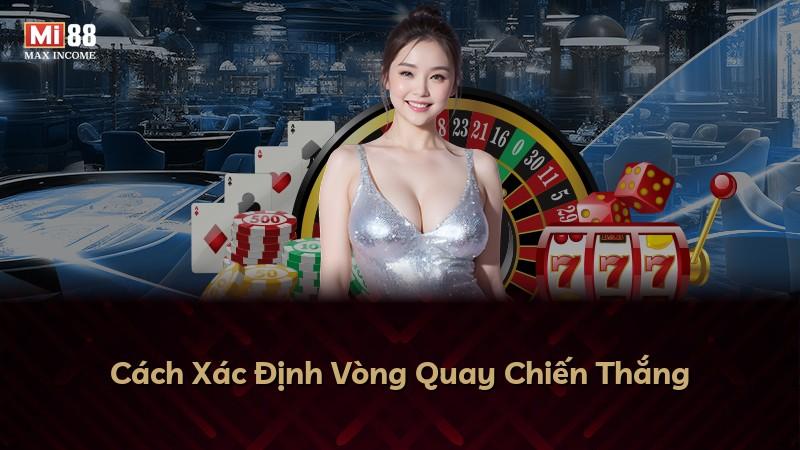 Cách Xác Định Vòng Quay Chiến Thắng