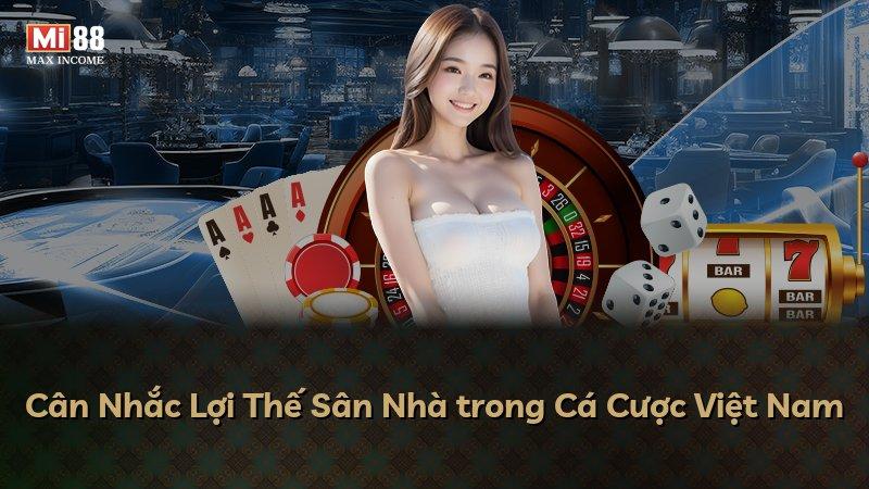 Cân Nhắc Lợi Thế Sân Nhà trong Cá Cược Việt Nam