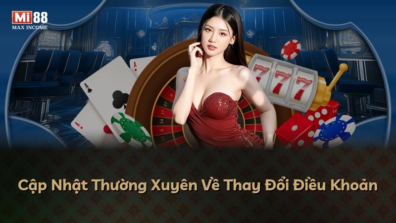 Cập Nhật Thường Xuyên Về Thay Đổi Điều Khoản