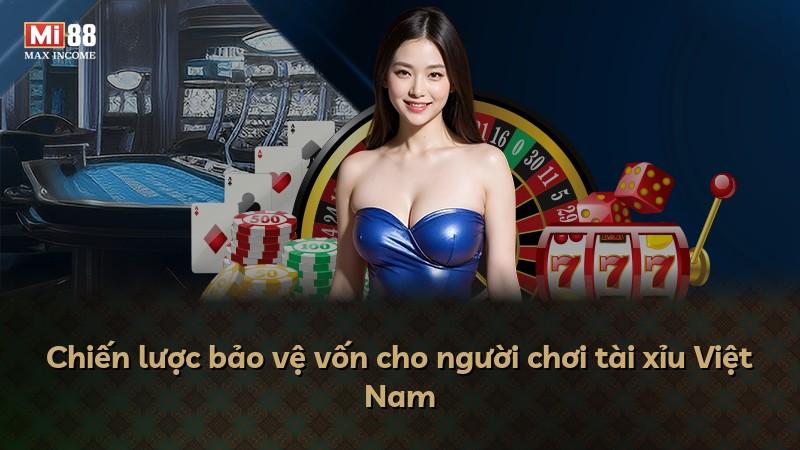 Chiến lược bảo vệ vốn cho người chơi tài xỉu Việt Nam