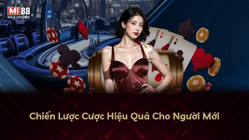 Chiến Lược Cược Hiệu Quả Cho Người Mới