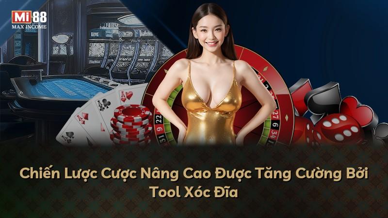 Chiến Lược Cược Nâng Cao Được Tăng Cường Bởi Tool Xóc Đĩa