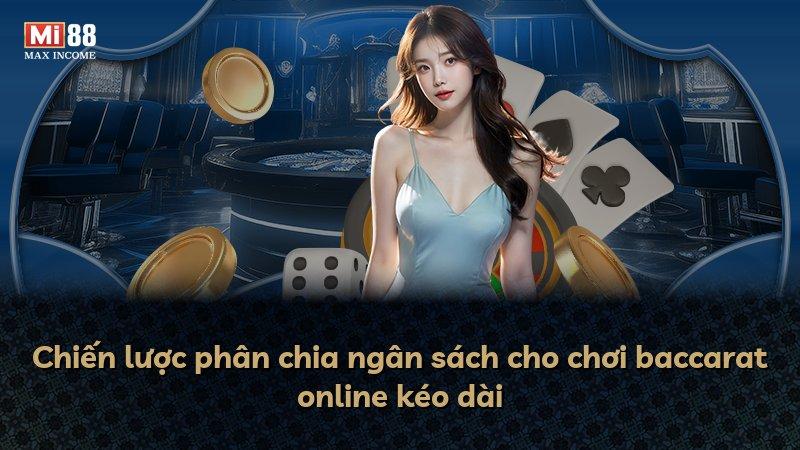 Chiến lược phân chia ngân sách cho chơi baccarat online kéo dài