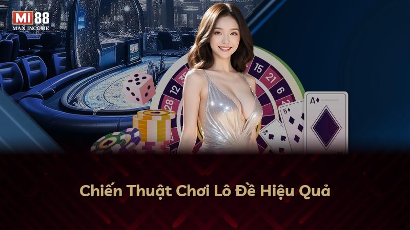 Chiến Thuật Chơi Lô Đề Hiệu Quả