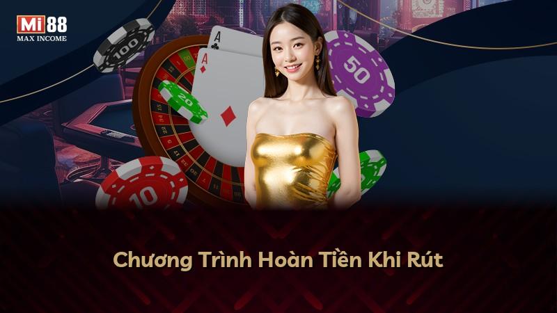Chương Trình Hoàn Tiền Khi Rút