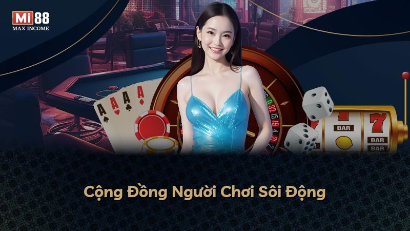 Cộng Đồng Người Chơi Sôi Động