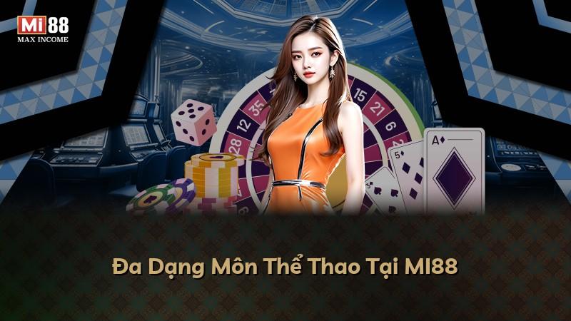 Đa Dạng Môn Thể Thao Tại MI88