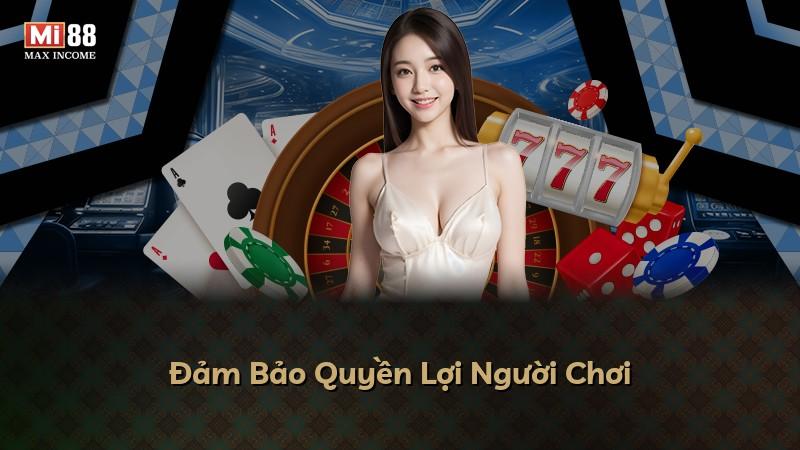 Đảm Bảo Quyền Lợi Người Chơi