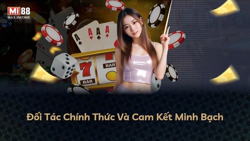 Đối Tác Chính Thức Và Cam Kết Minh Bạch