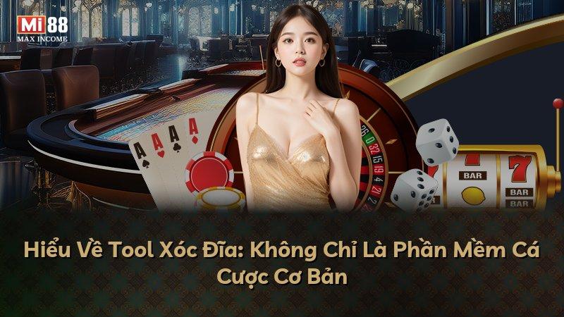 Hiểu Về Tool Xóc Đĩa: Không Chỉ Là Phần Mềm Cá Cược Cơ Bản