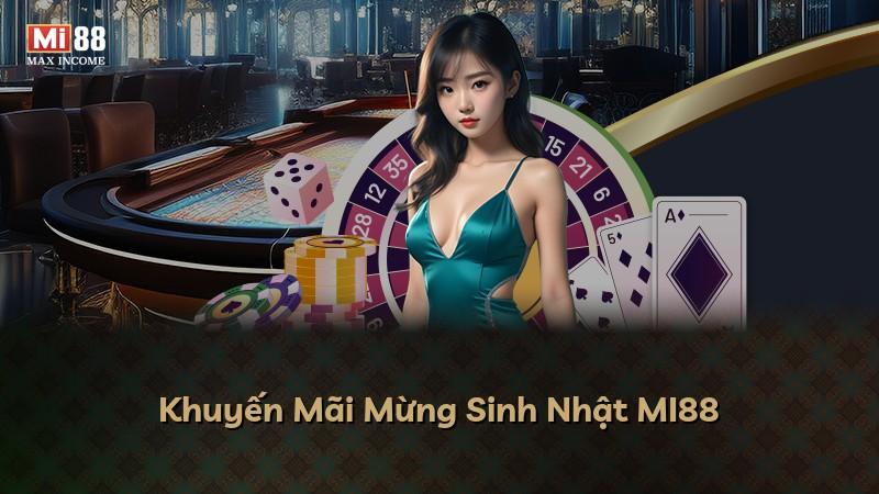 Khuyến Mãi Mừng Sinh Nhật MI88