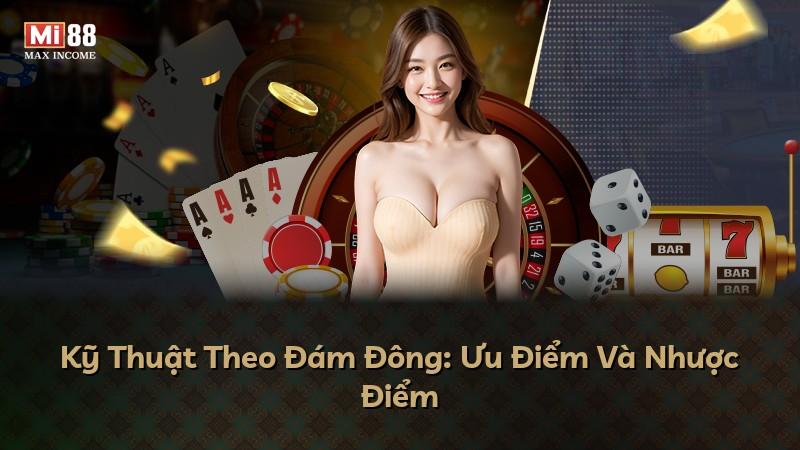 Kỹ Thuật Theo Đám Đông: Ưu Điểm Và Nhược Điểm