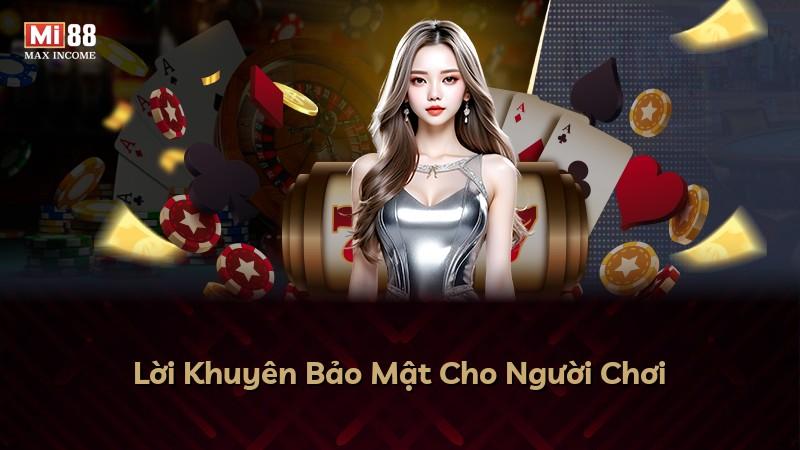 Lời Khuyên Bảo Mật Cho Người Chơi