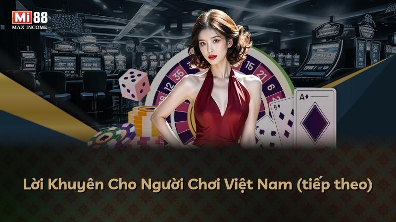Lời Khuyên Cho Người Chơi Việt Nam (tiếp theo)