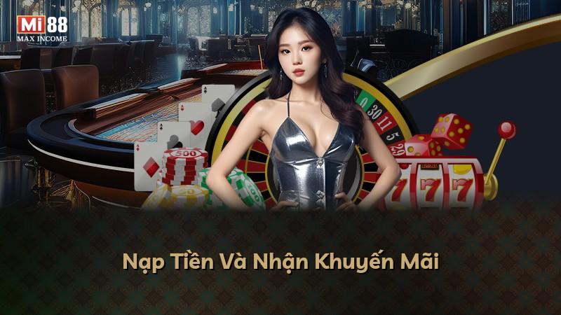 Nạp Tiền Và Nhận Khuyến Mãi