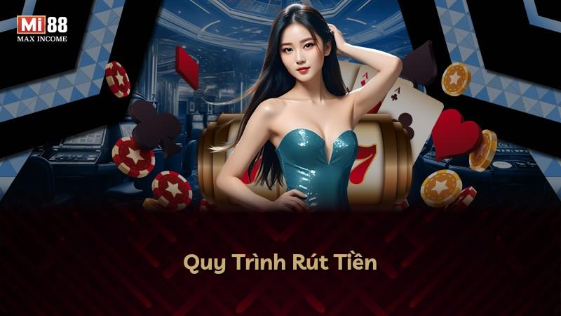 Quy Trình Rút Tiền