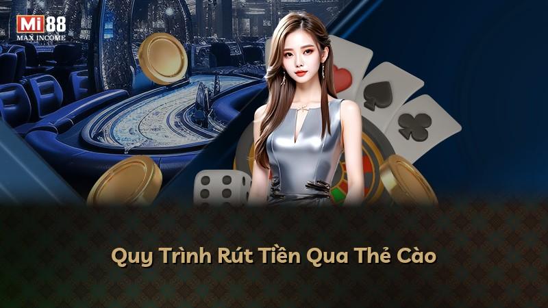 Quy Trình Rút Tiền Qua Thẻ Cào