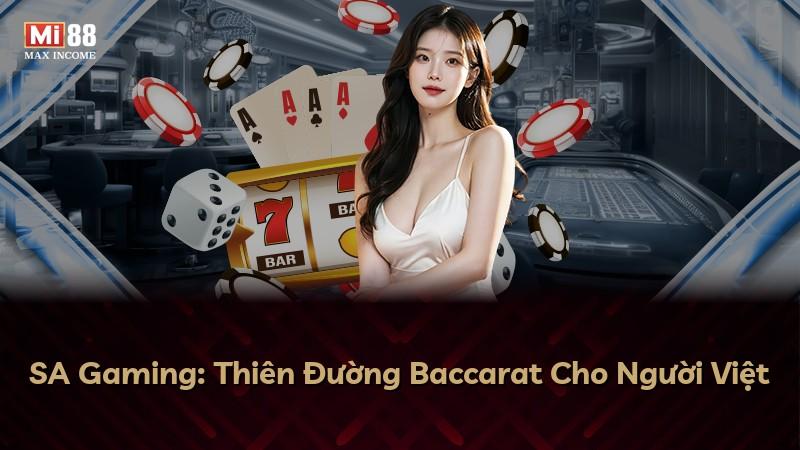 SA Gaming: Thiên Đường Baccarat Cho Người Việt
