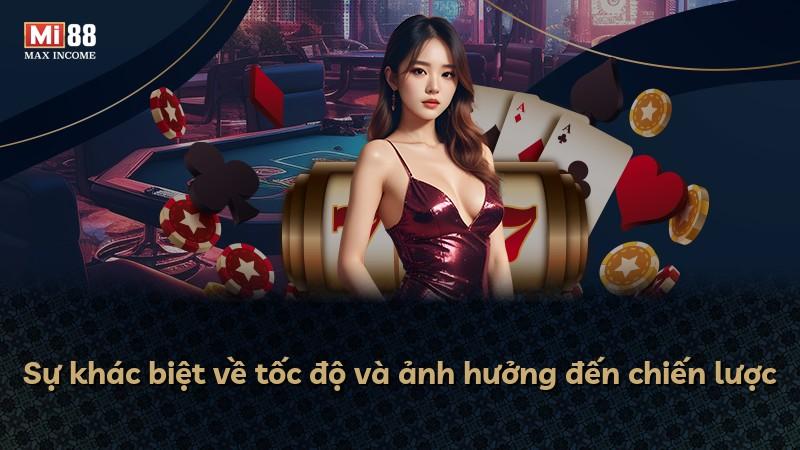 Sự khác biệt về tốc độ và ảnh hưởng đến chiến lược