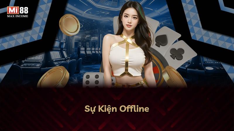Sự Kiện Offline