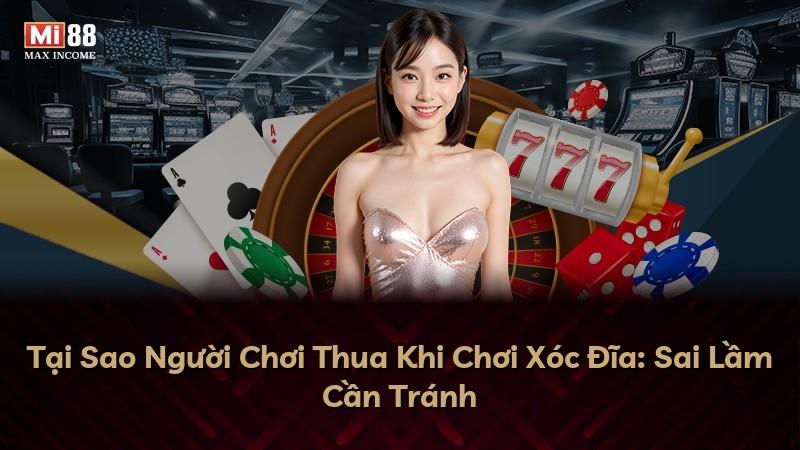 Tại Sao Người Chơi Thua Khi Chơi Xóc Đĩa: Sai Lầm Cần Tránh