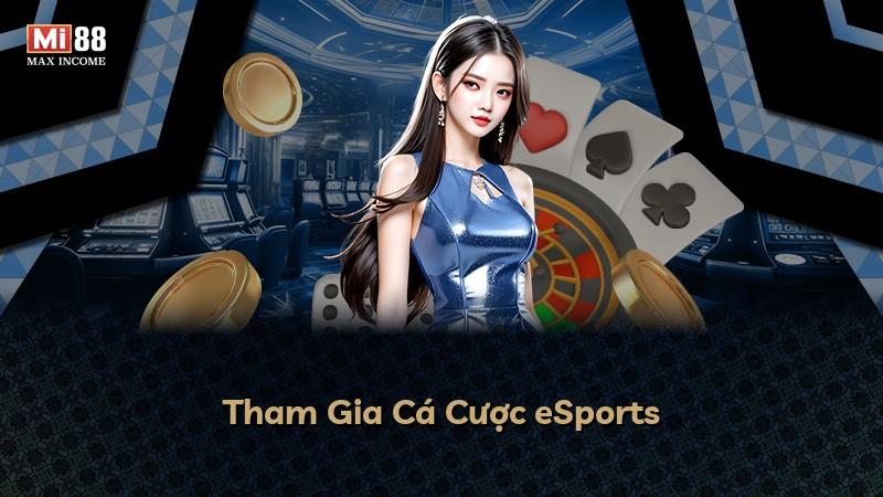 Tham Gia Cá Cược eSports
