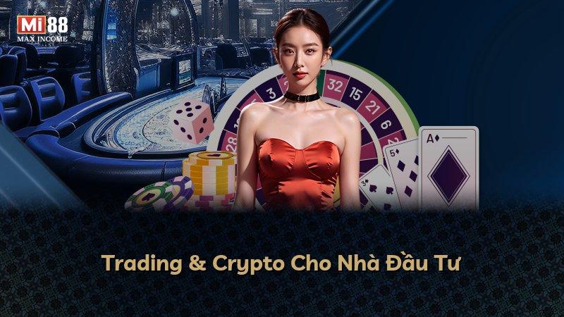 Trading & Crypto Cho Nhà Đầu Tư
